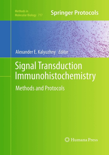 Alexander E. Kalyuzhny - Signal Transduction Immunohistochemistry, Häftad