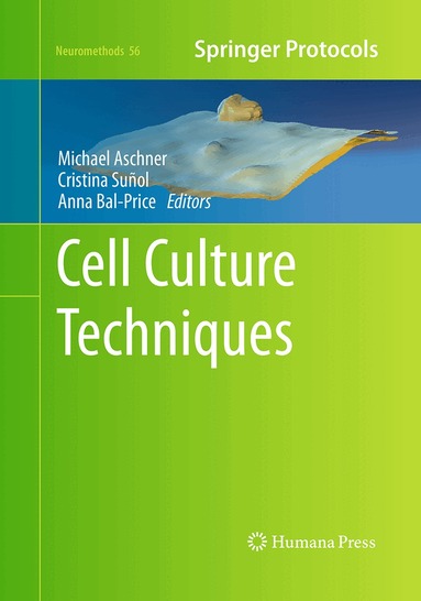 Michael Aschner, Cristina Suñol, Anna K. Bal-Price - Cell Culture Techniques, Häftad