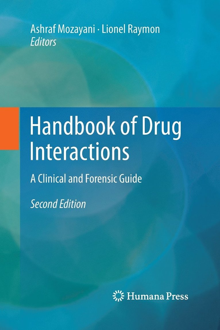 Ashraf Mozayani, Lionel Raymon - Handbook of Drug Interactions, Häftad