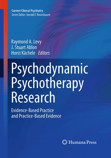 Raymond A. Levy, J. Stuart Ablon, Horst Kächele - Psychodynamic Psychotherapy Research, Häftad