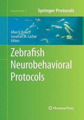 bokomslag Zebrafish Neurobehavioral Protocols