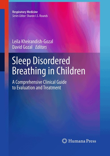 Leila Kheirandish-Gozal, David Gozal - Sleep Disordered Breathing in Children, Häftad