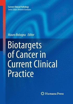 bokomslag Biotargets of Cancer in Current Clinical Practice