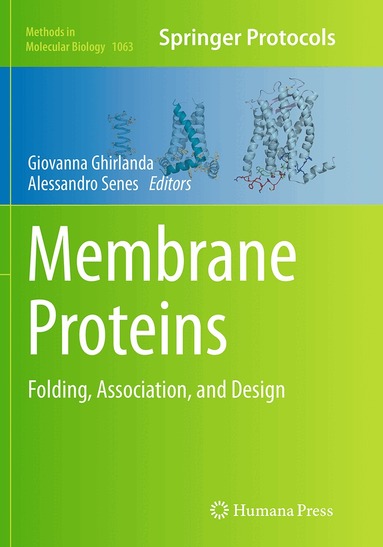 Giovanna Ghirlanda, Alessandro Senes - Membrane Proteins, Häftad