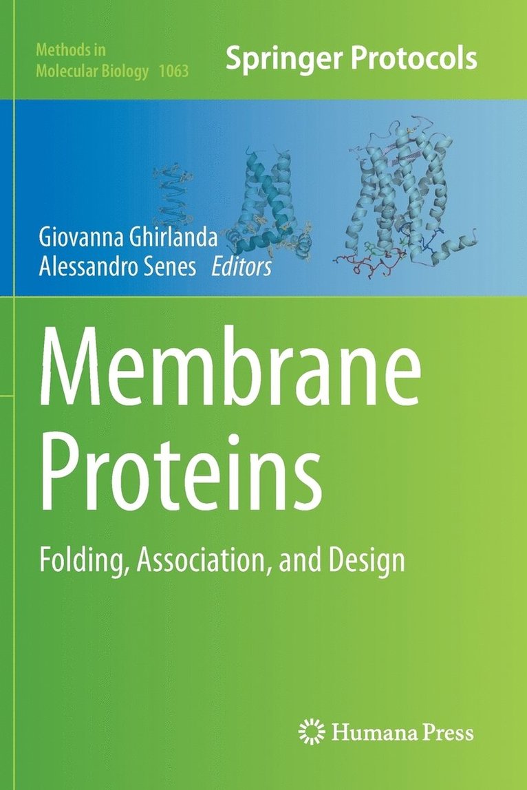 Giovanna Ghirlanda, Alessandro Senes - Membrane Proteins, Häftad