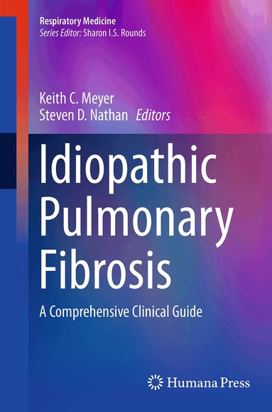 Keith C. Meyer, Steven D. Nathan - Idiopathic Pulmonary Fibrosis, Häftad
