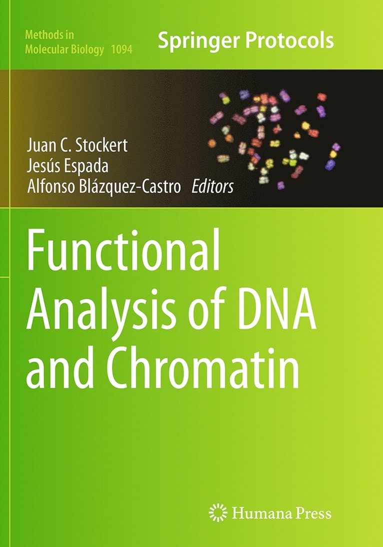 Juan C. Stockert, Jesús Espada, Alfonso Blázquez-Castro - Functional Analysis of DNA and Chromatin, Häftad