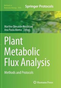 bokomslag Plant Metabolic Flux Analysis