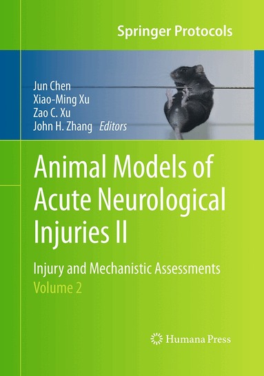 Jun Chen, Xiao-Ming Xu, Zao C. Xu, John H. Zhang - Animal Models of Acute Neurological Injuries II, Häftad