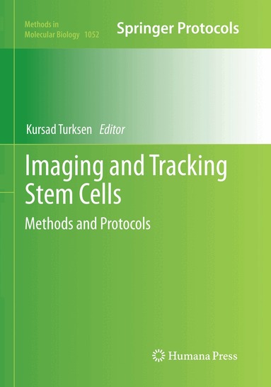 Kursad Turksen - Imaging and Tracking Stem Cells, Häftad