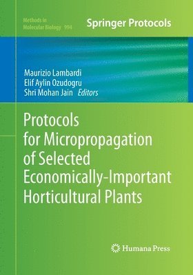 bokomslag Protocols for Micropropagation of Selected Economically-Important Horticultural Plants