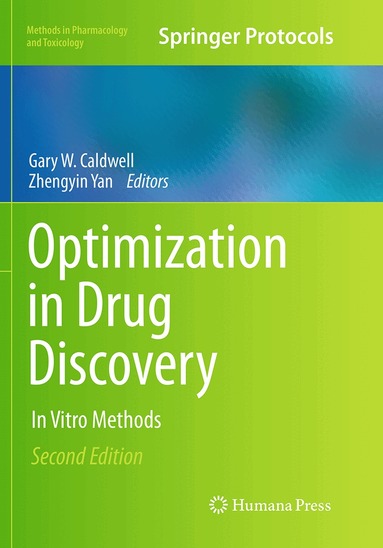 Gary W. Caldwell, Zhengyin Yan - Optimization in Drug Discovery, Häftad