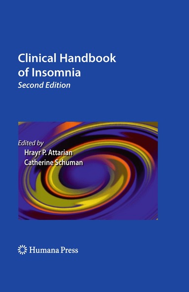 Hrayr P. Attarian, Catherine Schuman - Clinical Handbook of Insomnia, Häftad