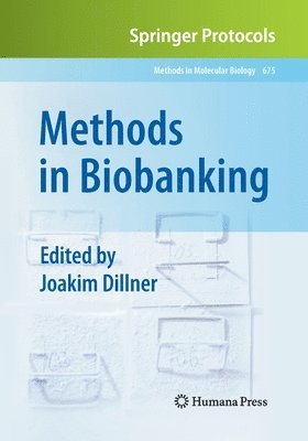 Joakim Dillner - Methods in Biobanking, Häftad