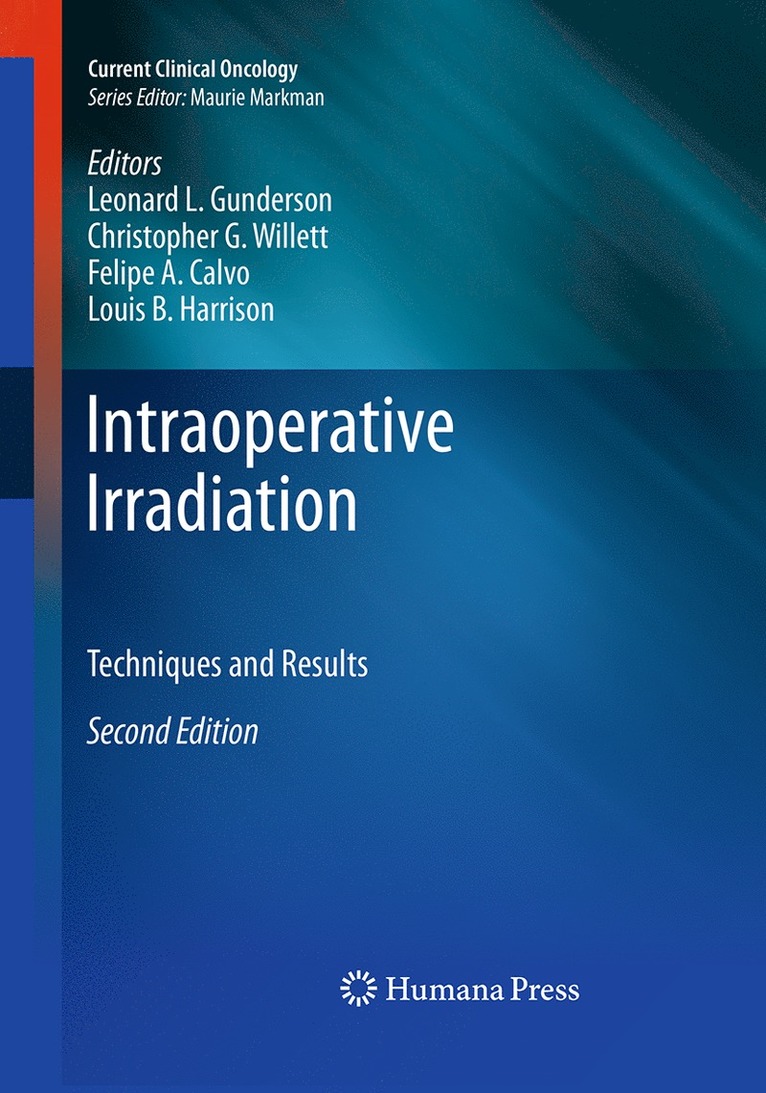 Leonard L. Gunderson, Christopher G. Willett, Felipe A. Calvo, Louis B. Harrison - Intraoperative Irradiation, Häftad