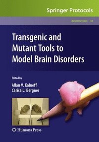 bokomslag Transgenic and Mutant Tools to Model Brain Disorders