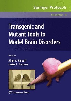 Transgenic and Mutant Tools to Model Brain Disorders 1