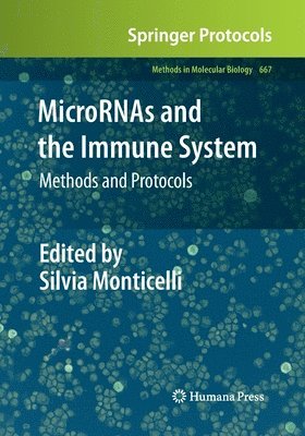 Silvia Monticelli - MicroRNAs and the Immune System, Häftad