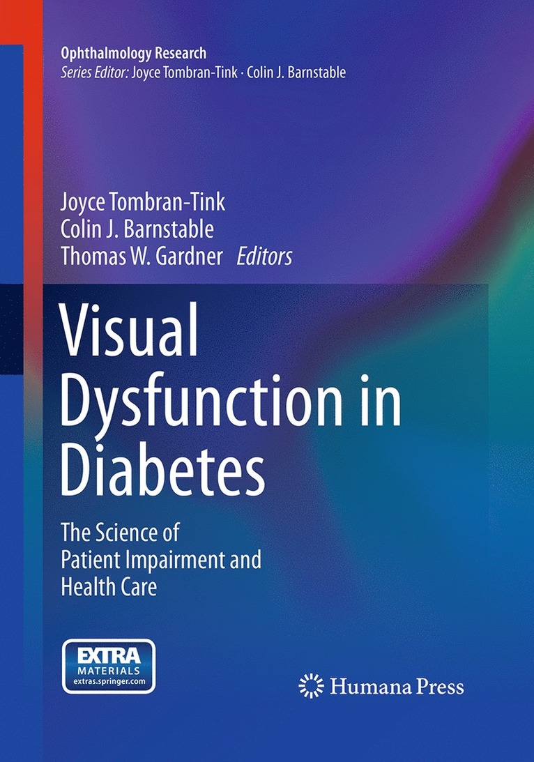 Joyce Tombran-Tink, Colin J. Barnstable, Thomas W. Gardner - Visual Dysfunction in Diabetes, Häftad