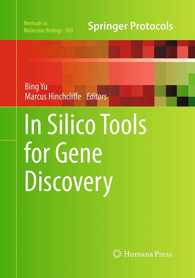 Bing Yu, Marcus Hinchcliffe - In Silico Tools for Gene Discovery, Häftad