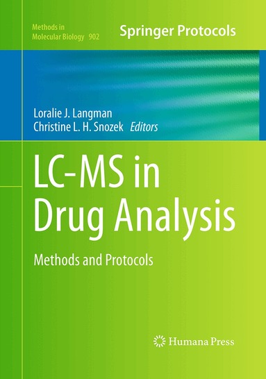 Loralie J. Langman, Christine L. H. Snozek - LC-MS in Drug Analysis, Häftad