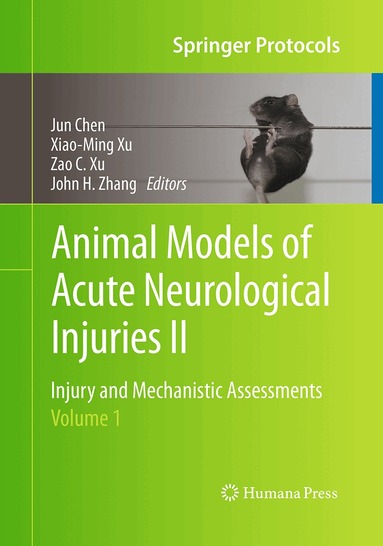 Jun Chen, Xiao-Ming Xu, Zao C. Xu, John H. Zhang - Animal Models of Acute Neurological Injuries II, Häftad