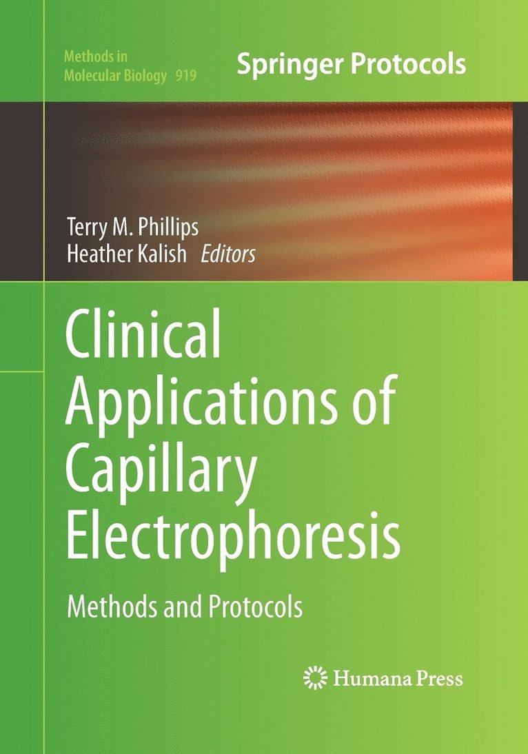 Terry M. Phillips, Heather Kalish - Clinical Applications of Capillary Electrophoresis, Häftad
