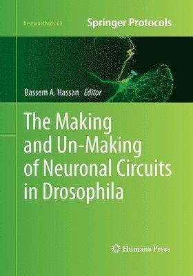 bokomslag The Making and Un-Making of Neuronal Circuits in Drosophila