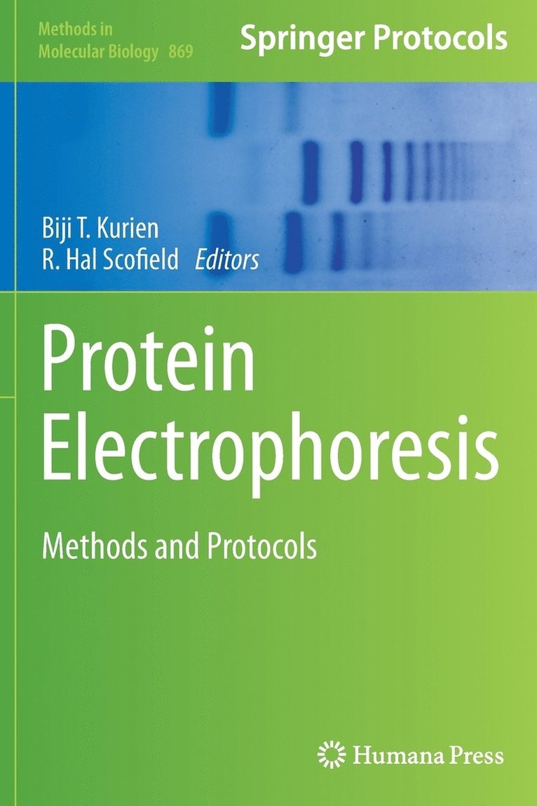 Biji T. Kurien, R. Hal Scofield - Protein Electrophoresis, Häftad