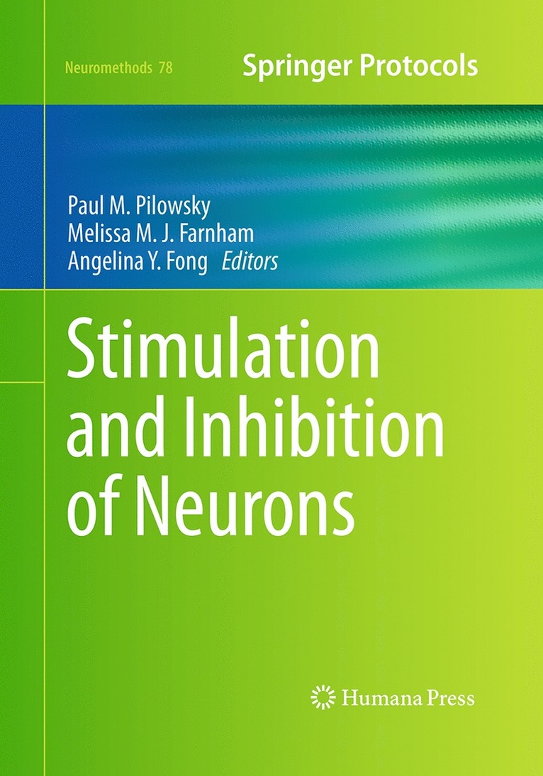 Paul M. Pilowsky, Melissa M.J. Farnham, Angelina Y. Fong, Melissa M. J. Farnham - Stimulation and Inhibition of Neurons, Häftad
