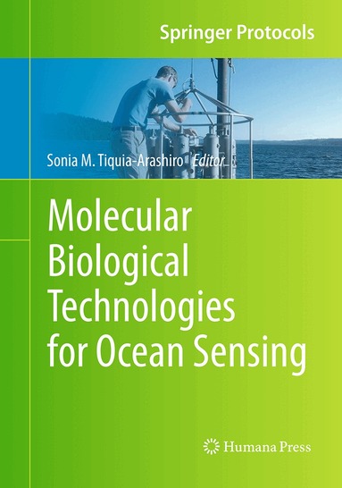 Sonia M. Tiquia-Arashiro - Molecular Biological Technologies for Ocean Sensing, Häftad