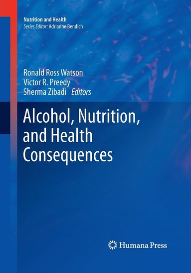 bokomslag Alcohol, Nutrition, and Health Consequences