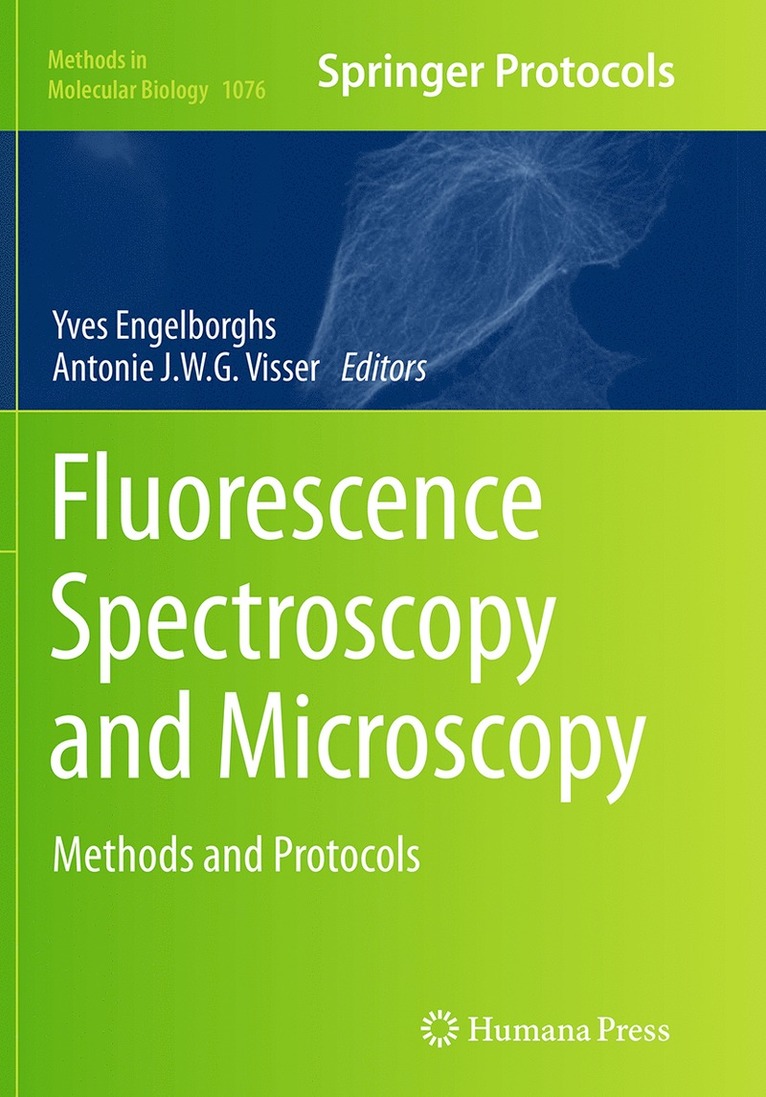 Yves Engelborghs, Antonie J.W.G. Visser, Antonie J. W. G. Visser - Fluorescence Spectroscopy and Microscopy, Häftad