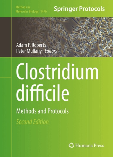 Adam P. Roberts, Peter Mullany - Clostridium difficile, Inbunden