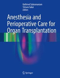 bokomslag Anesthesia and Perioperative Care for Organ Transplantation