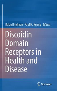 bokomslag Discoidin Domain Receptors in Health and Disease
