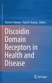 bokomslag Discoidin Domain Receptors in Health and Disease