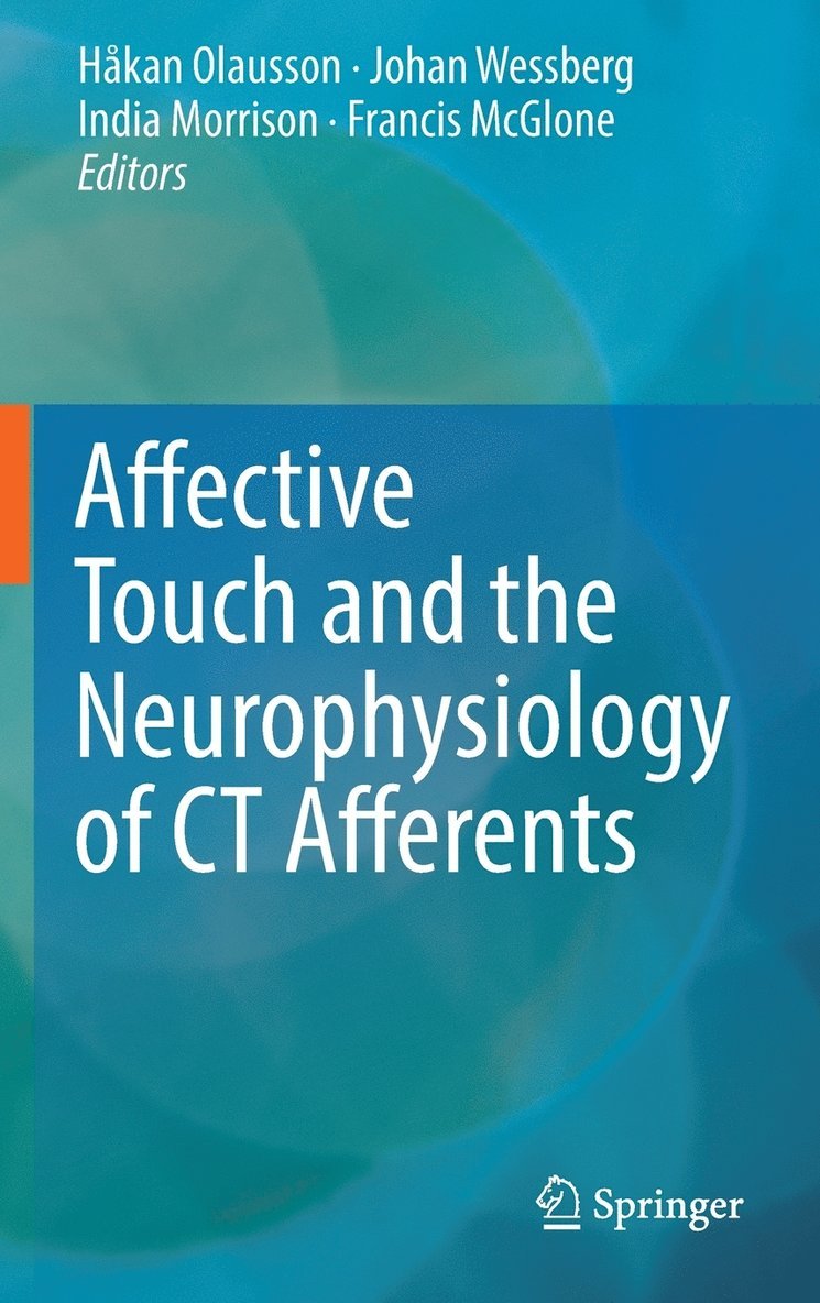 Affective Touch and the Neurophysiology of CT Afferents 1