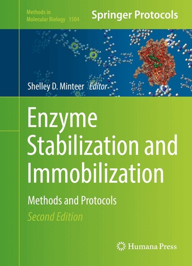 Shelley D. Minteer - Enzyme Stabilization and Immobilization, Inbunden