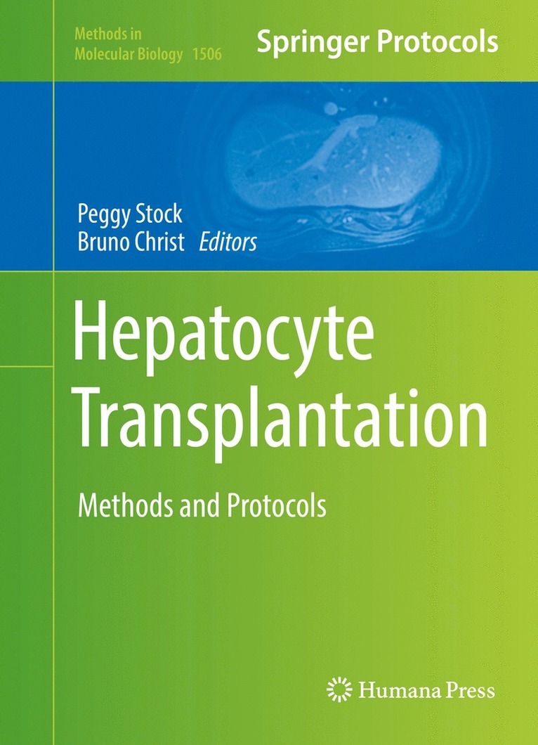 Peggy Stock, Bruno Christ - Hepatocyte Transplantation, Inbunden