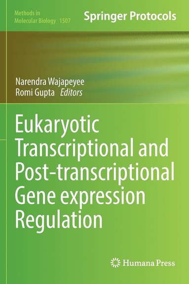 bokomslag Eukaryotic Transcriptional and Post-Transcriptional Gene Expression Regulation