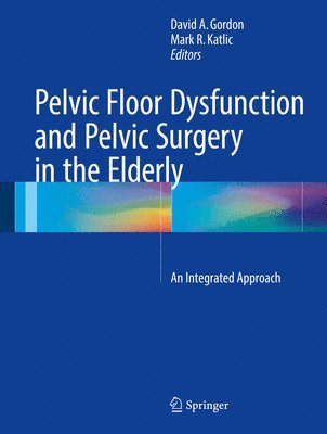 bokomslag Pelvic Floor Dysfunction and Pelvic Surgery in the Elderly