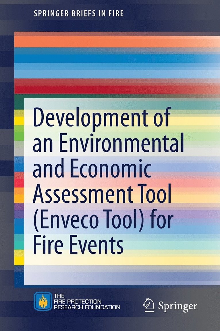 Development of an Environmental and Economic Assessment Tool (Enveco Tool) for Fire Events