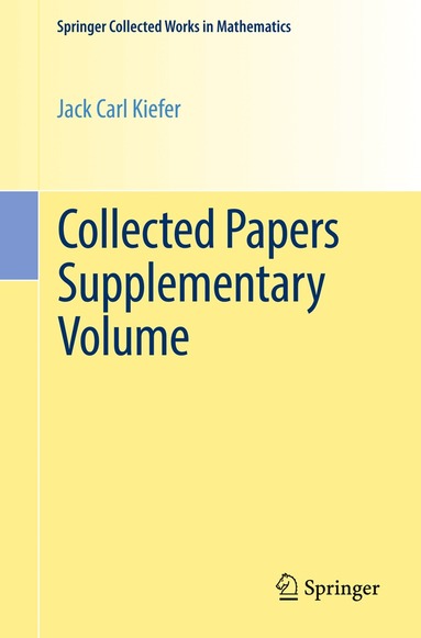 Jack Carl Kiefer, Lawrence D. Brown, Ingram Olkin, Jerome Sacks, Henry P. Wynn - Collected Papers Supplementary Volume, Häftad