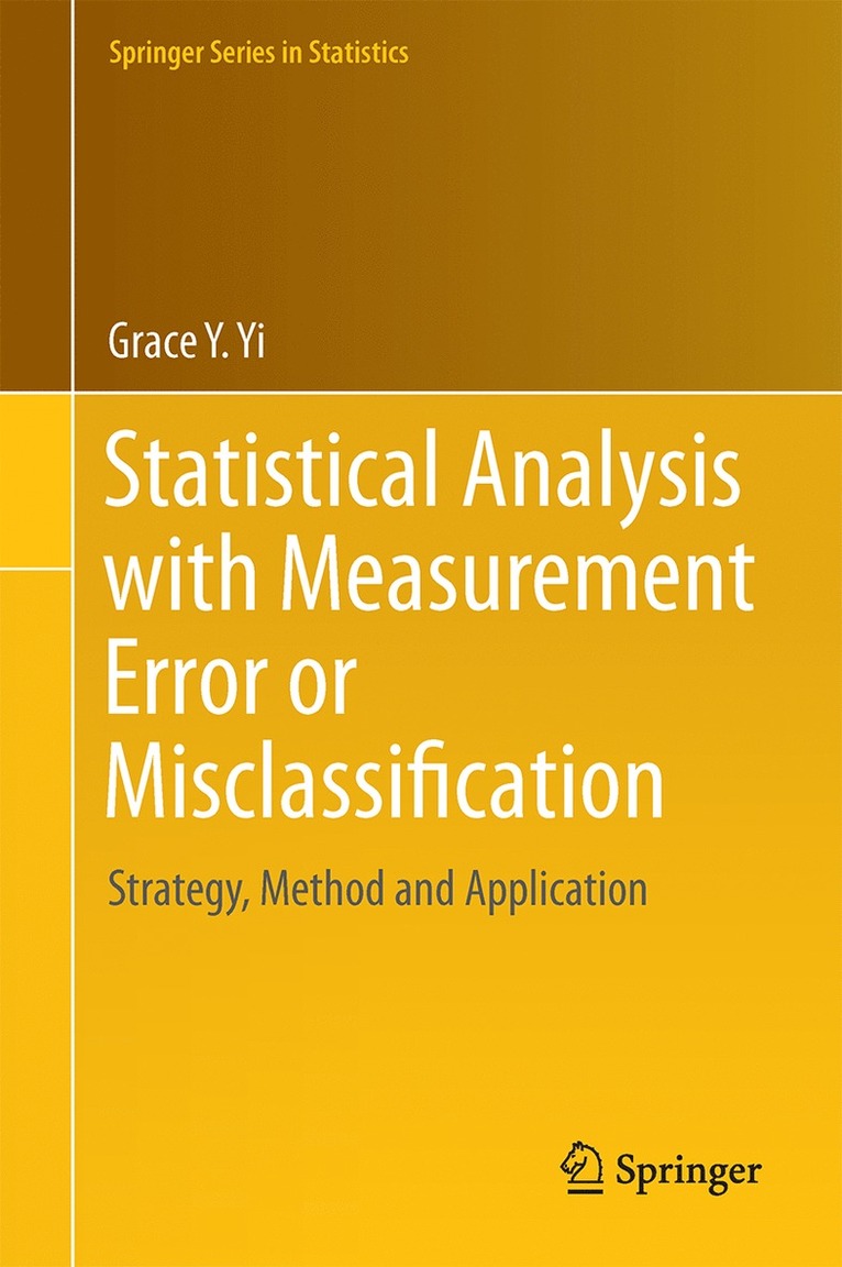 Grace Y. Yi - Statistical Analysis with Measurement Error or Misclassification, Inbunden