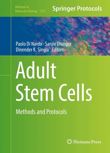 Paolo Di Nardo, Sanjiv Dhingra, Dinender K. Singla - Adult Stem Cells, Inbunden
