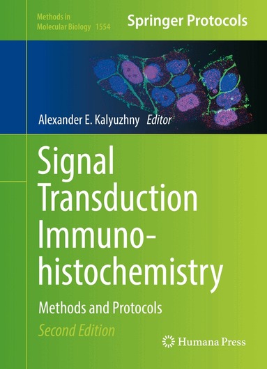 Alexander E. Kalyuzhny - Signal Transduction Immunohistochemistry, Inbunden