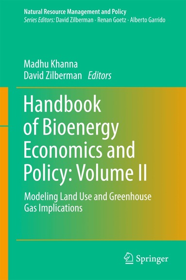 Madhu Khanna, David Zilberman - Handbook of Bioenergy Economics and Policy: Volume II, Inbunden