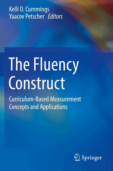 Kelli D. Cummings, Yaacov Petscher - Fluency Construct, Häftad