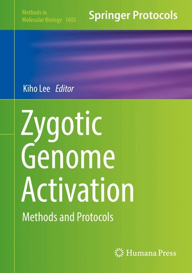 Kiho Lee - Zygotic Genome Activation, Inbunden